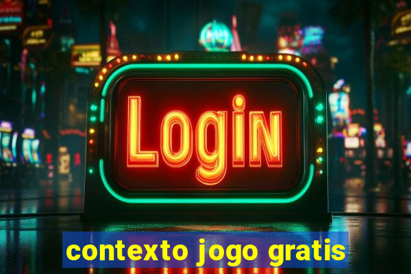 contexto jogo gratis